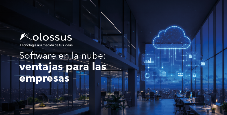 Software en la nube: ventajas para las empresas